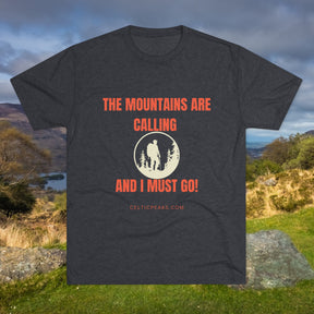 The Mountains Are Calling I Must Go! Crew Tee