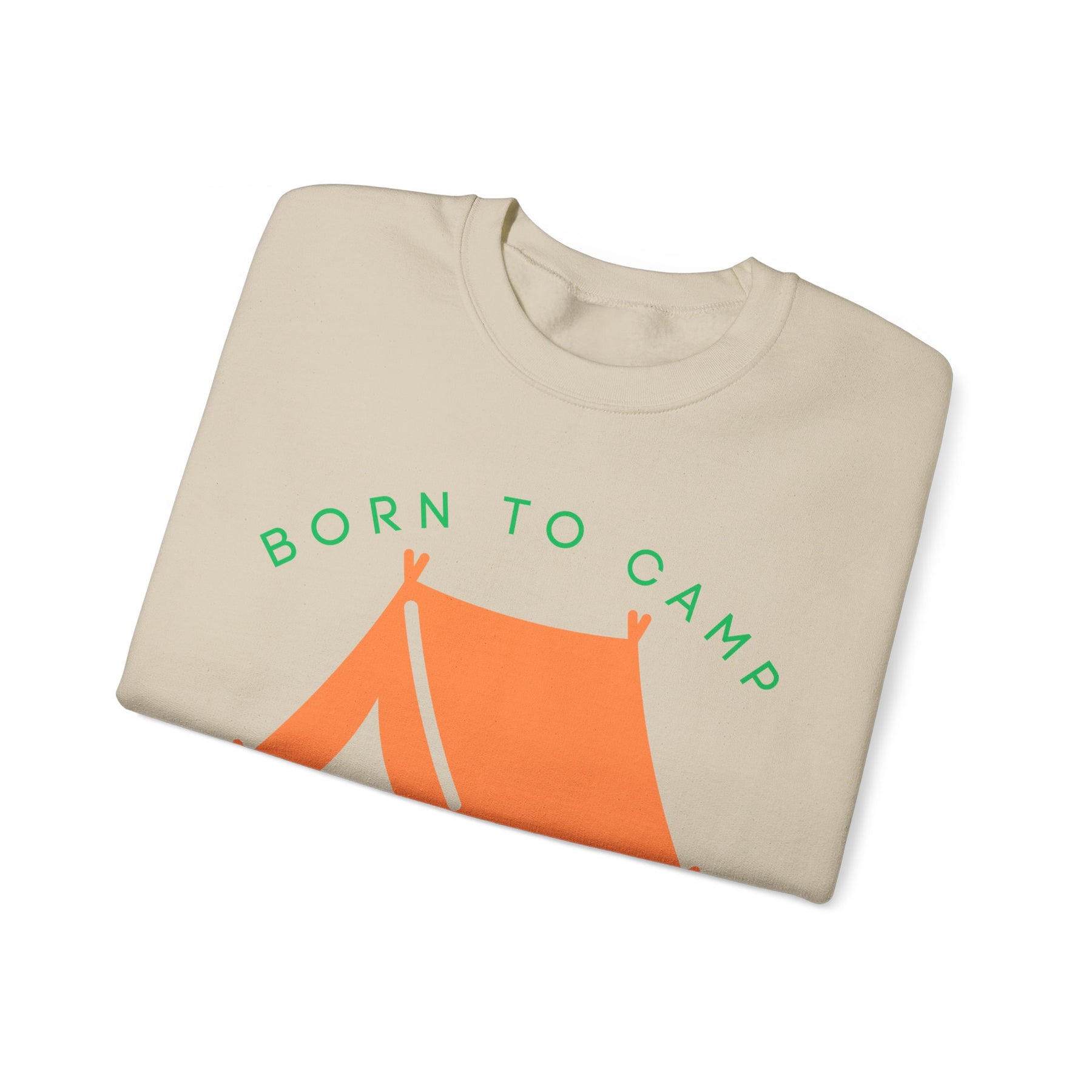 Born to Camp Forced to Work Crewneck Sweatshirt