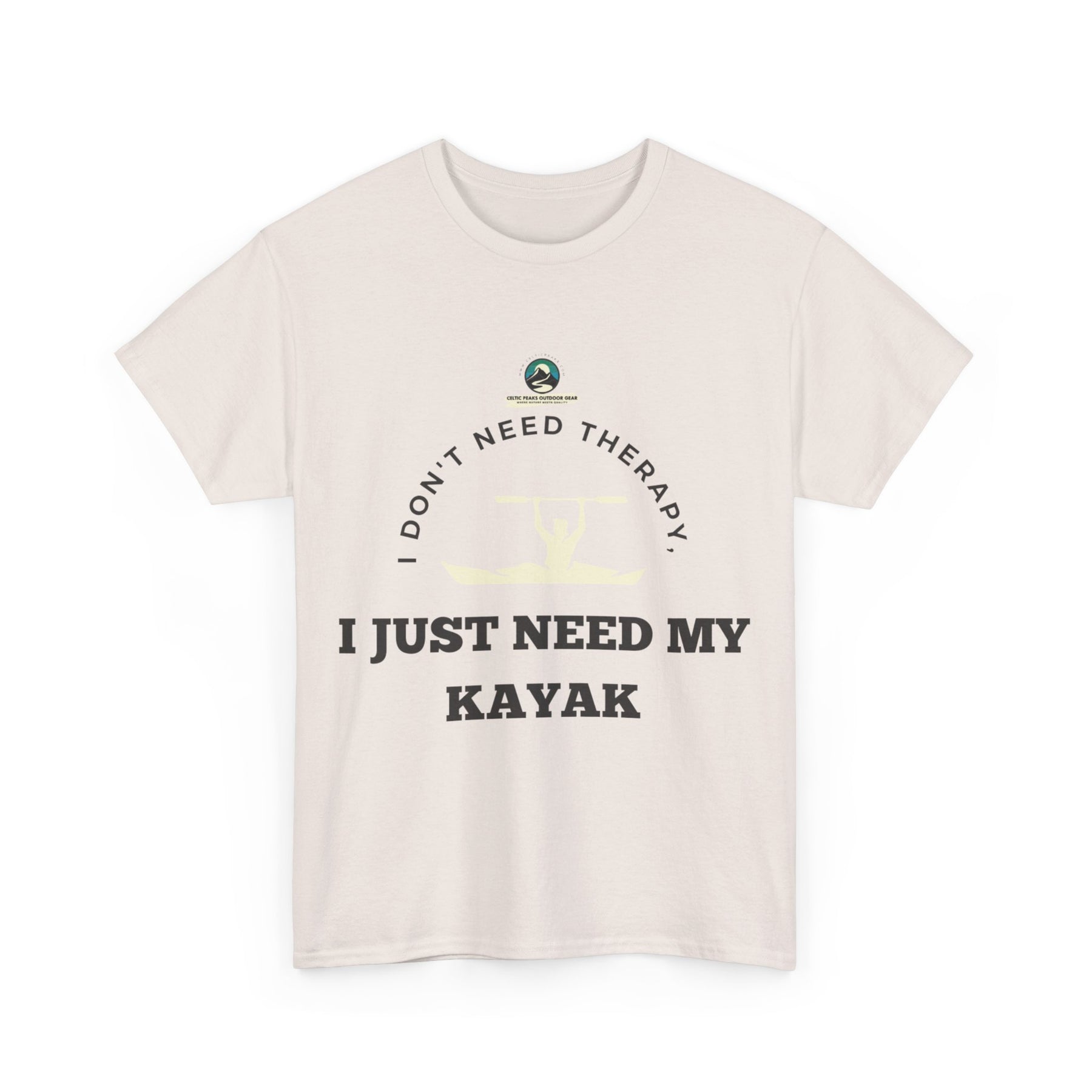 "I Don't Need Therapy, I Just Need My Kayak" T-Shirt