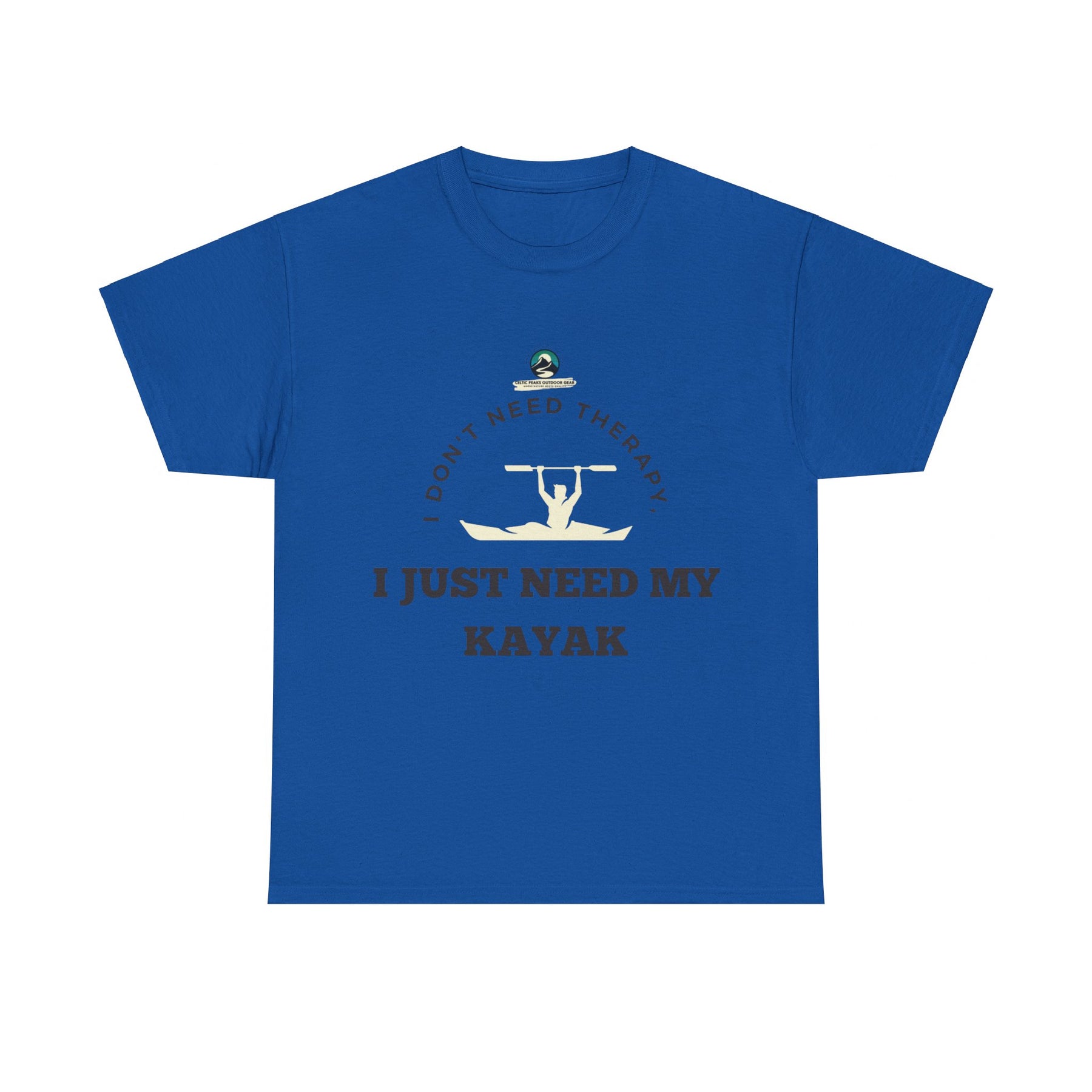 "I Don't Need Therapy, I Just Need My Kayak" T-Shirt