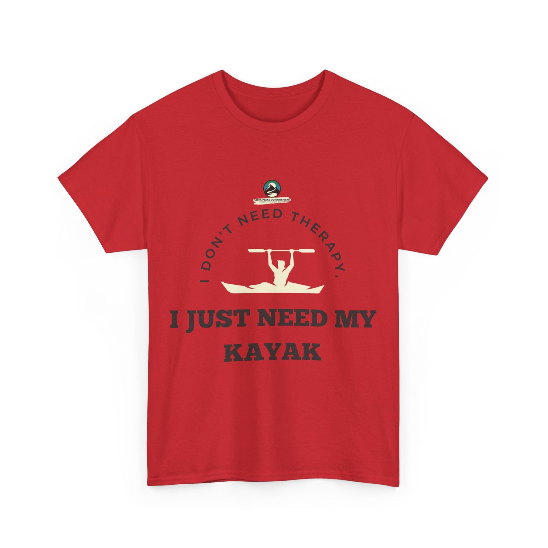 "I Don't Need Therapy, I Just Need My Kayak" T-Shirt