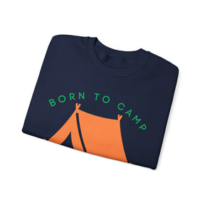 Born to Camp Forced to Work Crewneck Sweatshirt